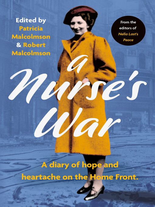 Title details for A Nurse's War by Patricia Malcolmson - Available